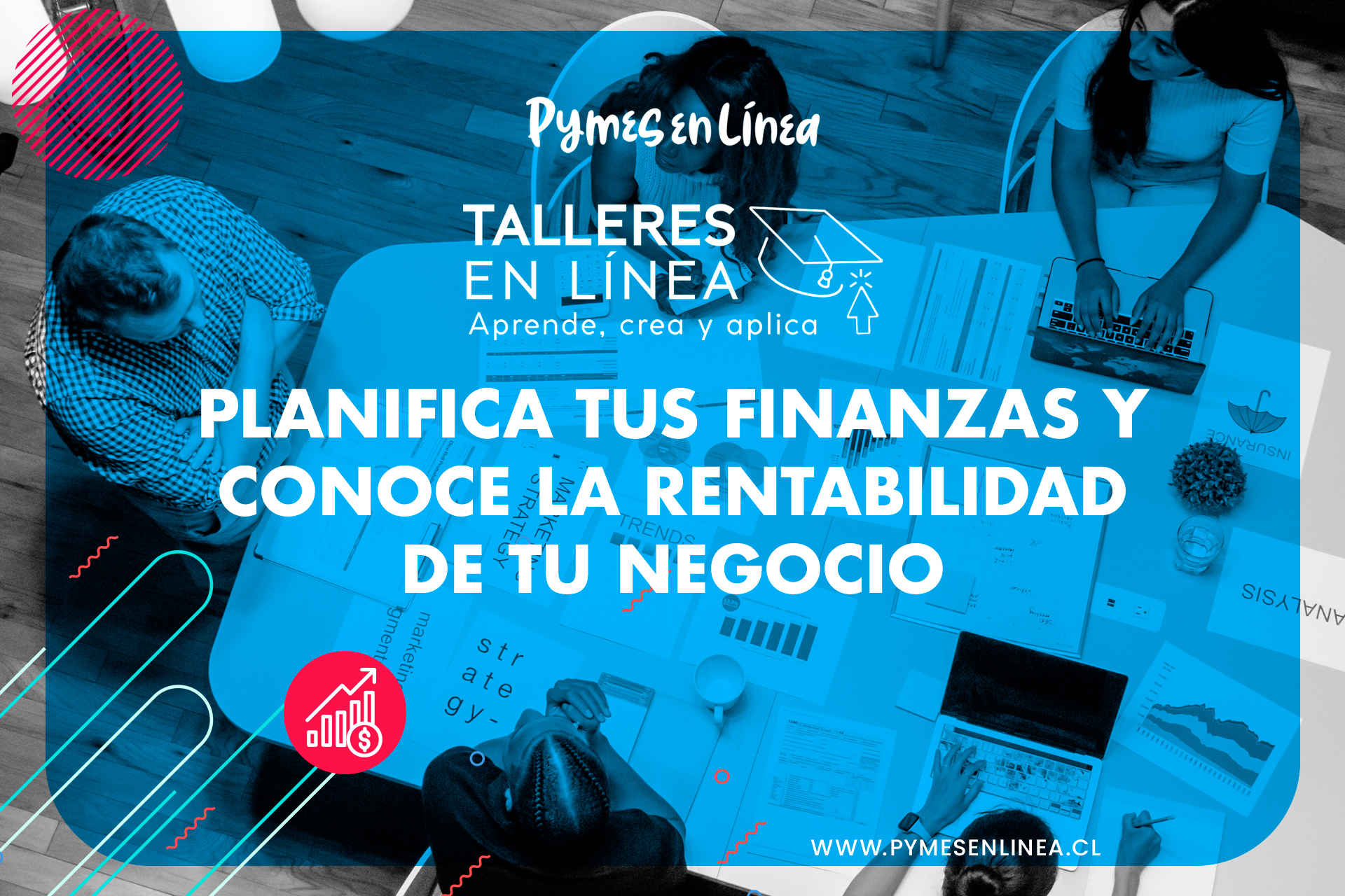 Taller: Planifica tus Finanzas y Conoce la Rentabilidad de tu Negocio - Grupo G1