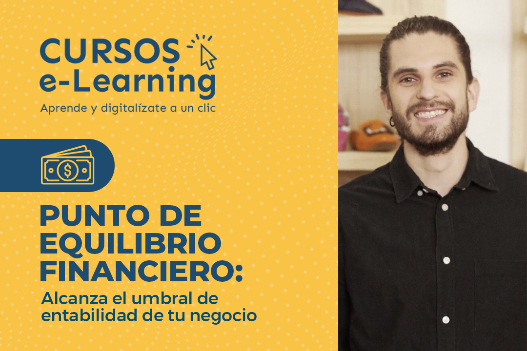 Curso: Punto de equilibrio financiero - alcanza el umbral de rentabilidad de tu negocio