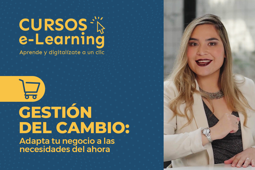 Curso: Gestión de cambio -  adapta tu negocio a los nuevos tiempos